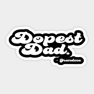 Dopest Dad, for Father's Day, Gift Idea's Sticker